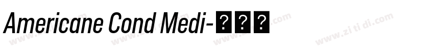 Americane Cond Medi字体转换